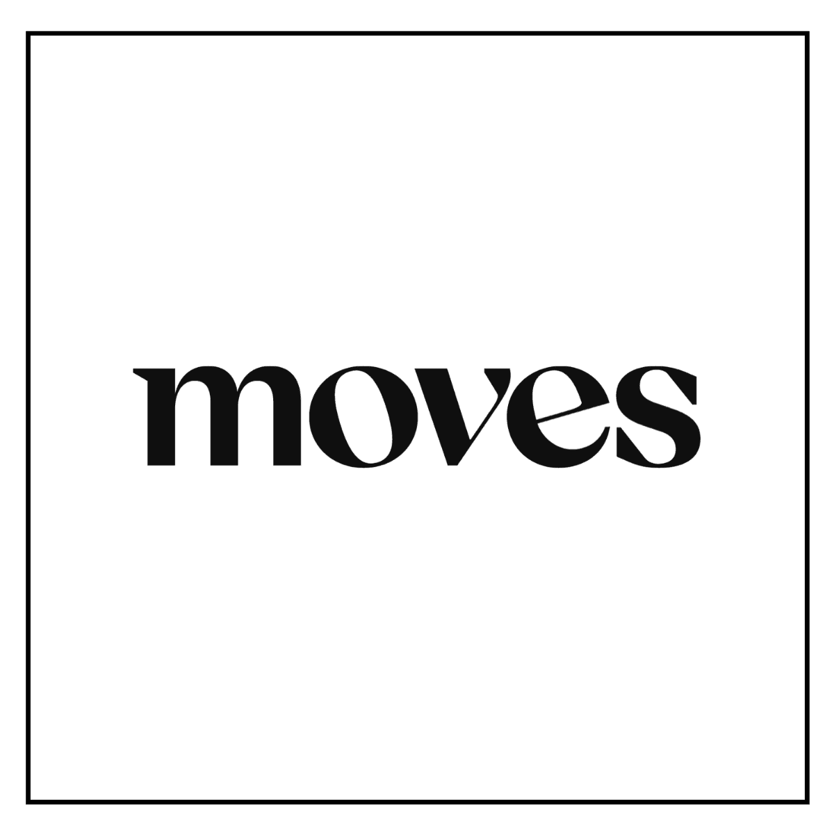 Moves