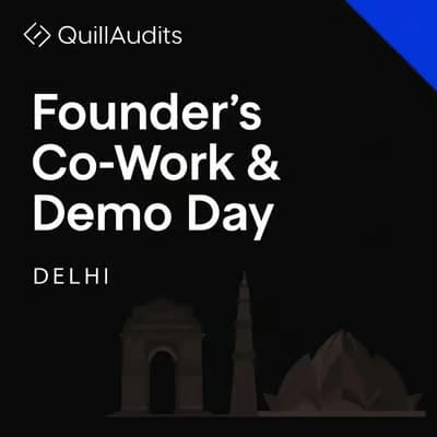 Founders Co-Work & Demo Day w QuillAudits